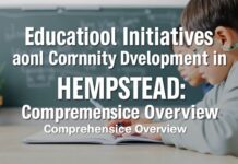 Educational Initiatives and Community Development in Hempstead: A Comprehensive Overview