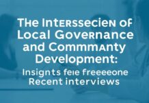 The Intersection of Local Governance and Community Development: Insights from Recent Interviews