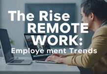 The Rise of Remote Work: A Global Shift in Employment Trends