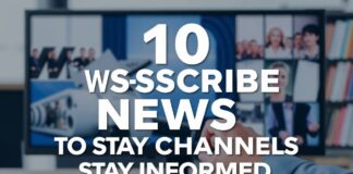 10 Must-Subscribe News Channels to Stay Informed